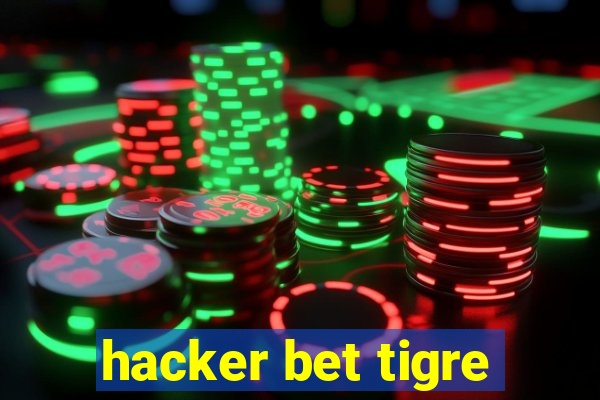 hacker bet tigre